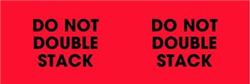 DL-3102: 3" X 10" DOUBLE DO NOT DOUBLE STACK
